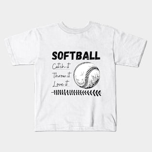 Softball Spirit: Catch, Throw, Love Kids T-Shirt